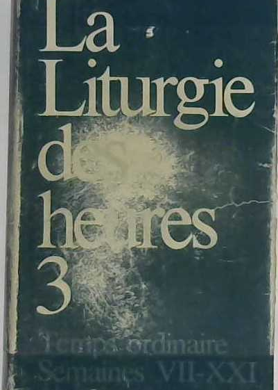 la liturgie des heures tome 3