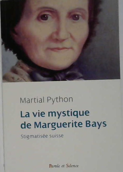 La vie mystique de Marguerite Bays