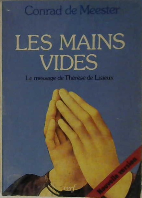 Les mains vides le messages de Thérèse de Lisieux