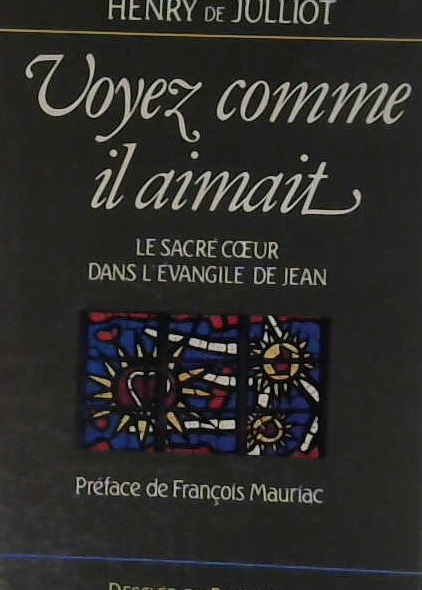 Voyez comme il aimait, le Sacré-Coeur dans l'Évangile de Jean