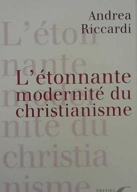 L'étonnante modernité du Christianisme