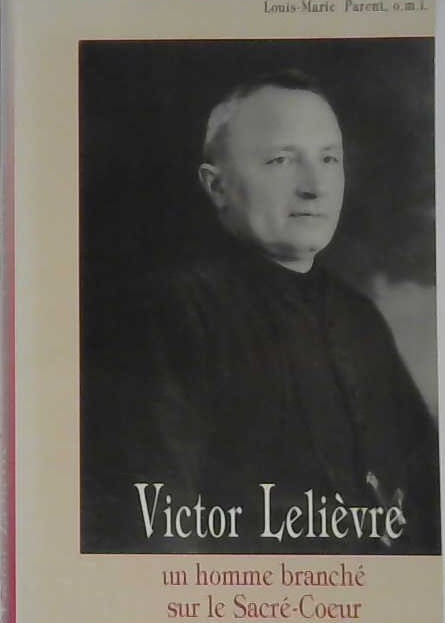 Victor Lelièvre, un homme branché sur le Sacré-Coeur