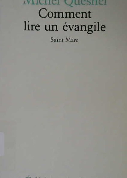 Comment lire un évangile saint Marc