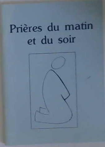 Prière du matin et du soir