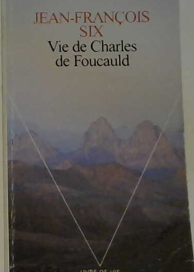 Vie de Charles de Foucauld