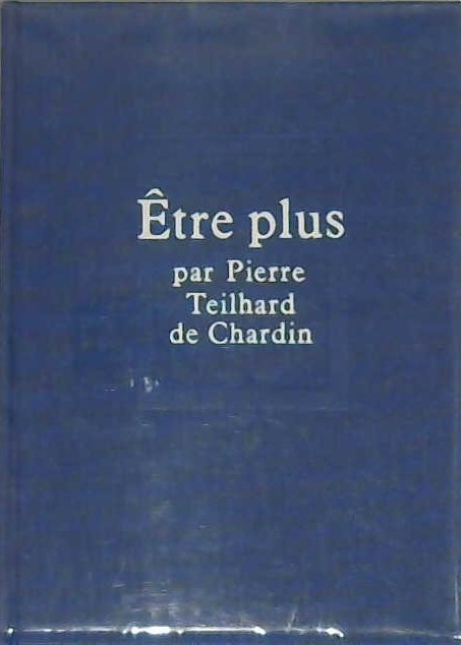 être plus