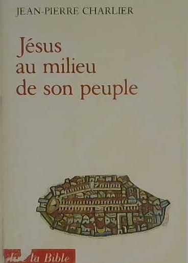 Jésus au milieu de son peuple