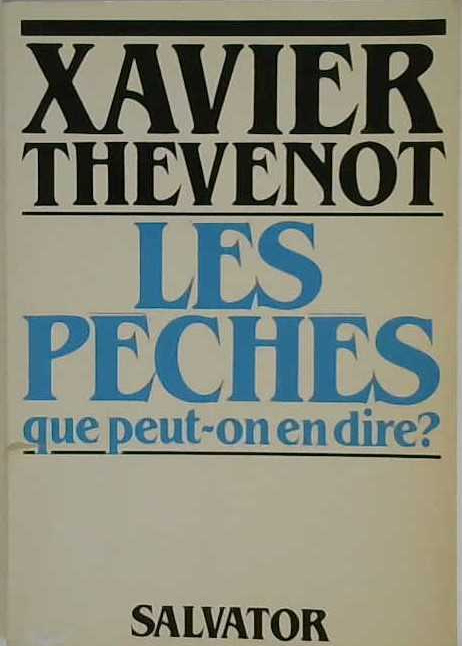 Les péchés que peut-on en dire?