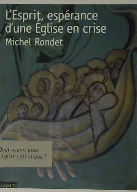 L'Esprit, espérance d'une Église en crise