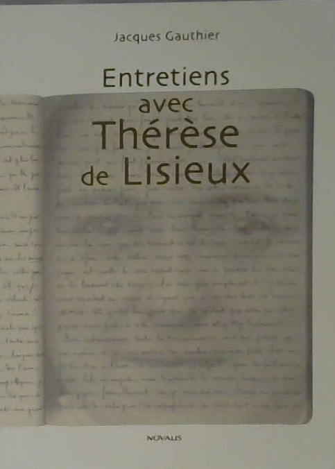 Entretiens avec Thérèse de Lisieux