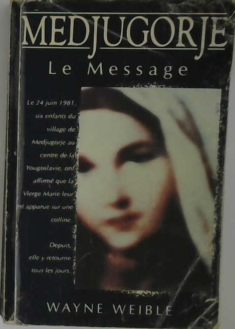 Medjugorje le message