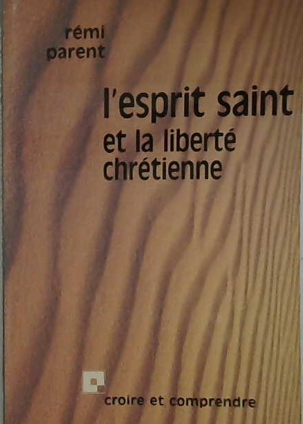 L'esprit Saint et la liberté Chrétienne