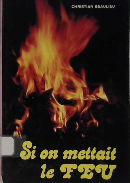 si on mettait le Feu