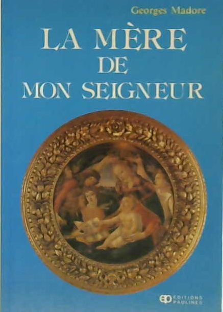 La mère de mon Seigneur
