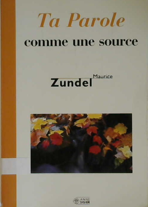ta parole comme une source