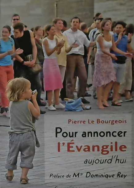 Pour annoncer l'évangile aujourd'hui