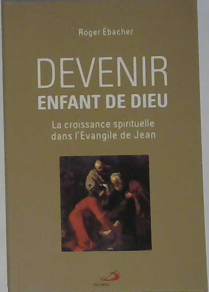 Devenir enfant de Dieu
