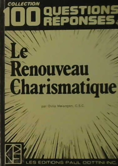 Le renouveau charismatique 100 questions réponses