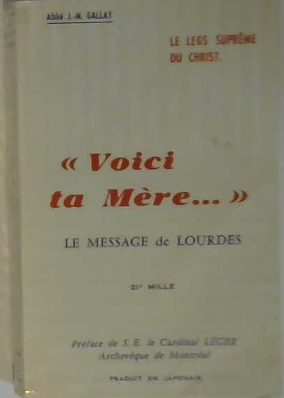 Voici ta mère, le message de Lourde