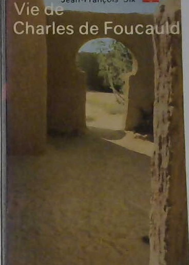 Vie de Charles de Foucauld