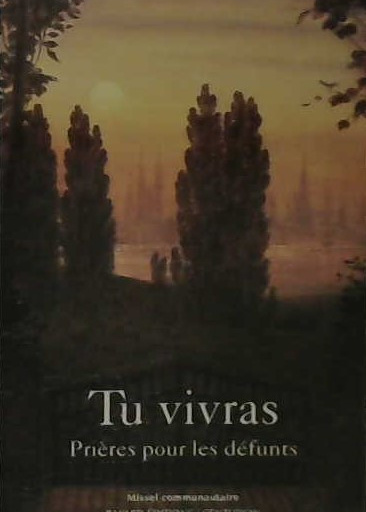 Tu vivras, prières pour les défunts