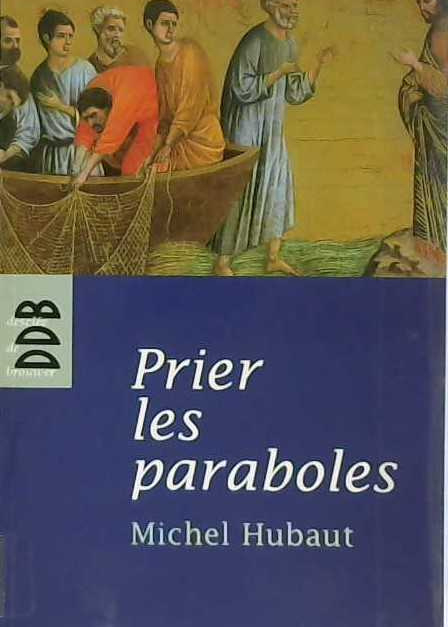 Prier les paraboles