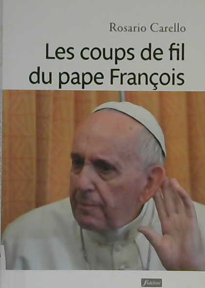 Les coups de fil du pape François