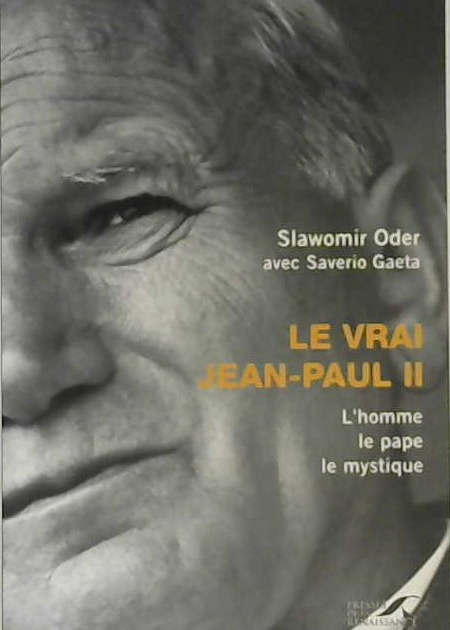 Le vrai Jean-Paul II