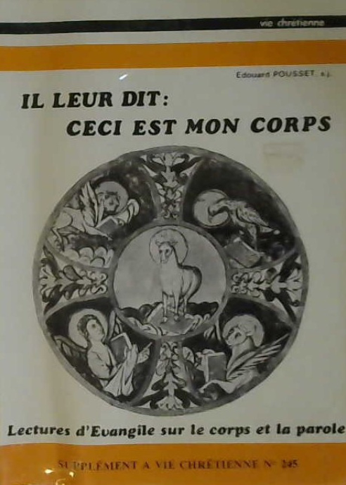 Il leur dit ceci est mon corps