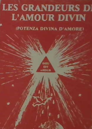 Les grandeurs de l'amour divin