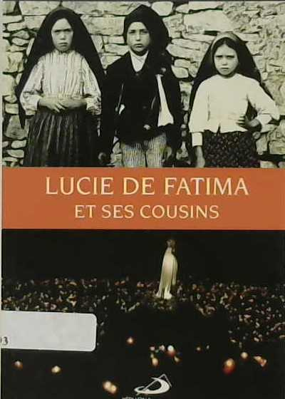 Lucie de Fatima te ses cousins