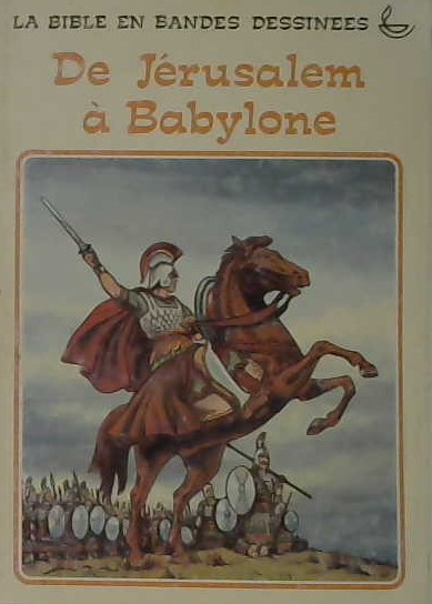 de Jérusalem à Babylone, la bible en BD