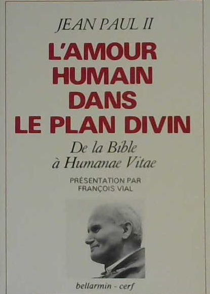L'Amour humain dans le plan divin