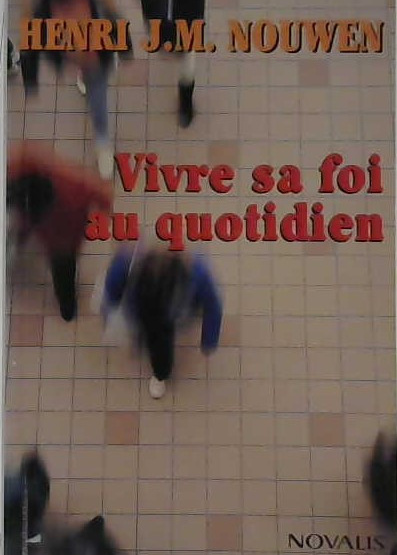 vivre sa foi au quotidien