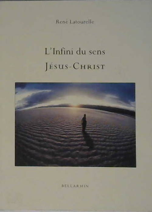 l'infini du sens Jésus-Christ