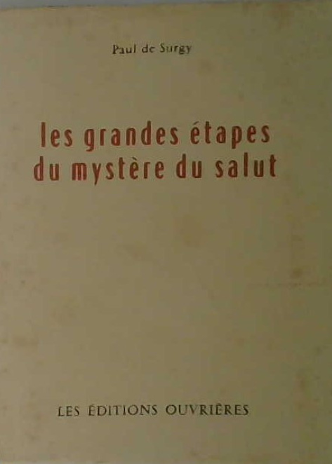 Les grandes étapes du mystère du salut