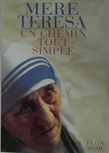 Un chemin tout simple, Mère Térésa