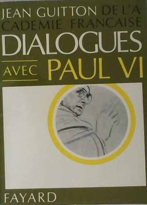 Dialogue avec Paul VI