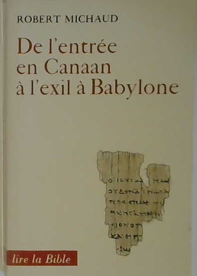 De l'entrée en Canaan à l'exil à Babylone