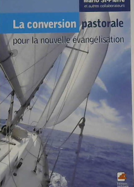 La conversion pastorale pour la nouvelle évangélisation