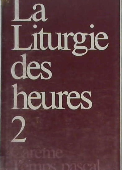 la liturgie des heures tome 2
