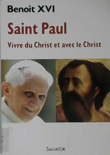 Saint Paul, vivre du Christ et avec le Christ