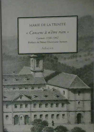 Marie de la Trinité, Consens à n'être rien
