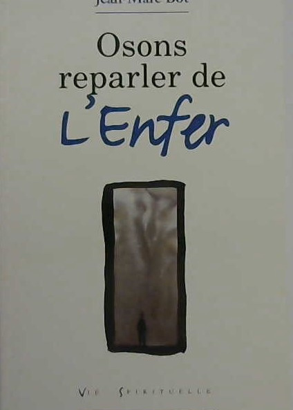 Osons reparler de l'enfer