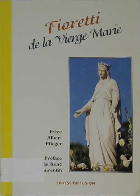 Fioretti de la Vierge Marie