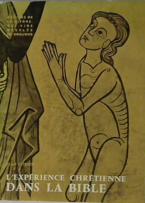 L'expérience chrétienne dans la Bible