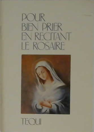 Pour bien prier en récitant le rosaire