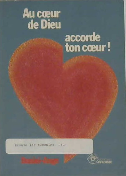 Au coeur de Dieu accorde ton coeur!
