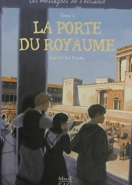 La porte du royaume, les messagers de l'alliance