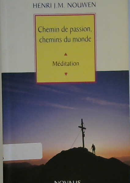 chemin de passion chemins du monde